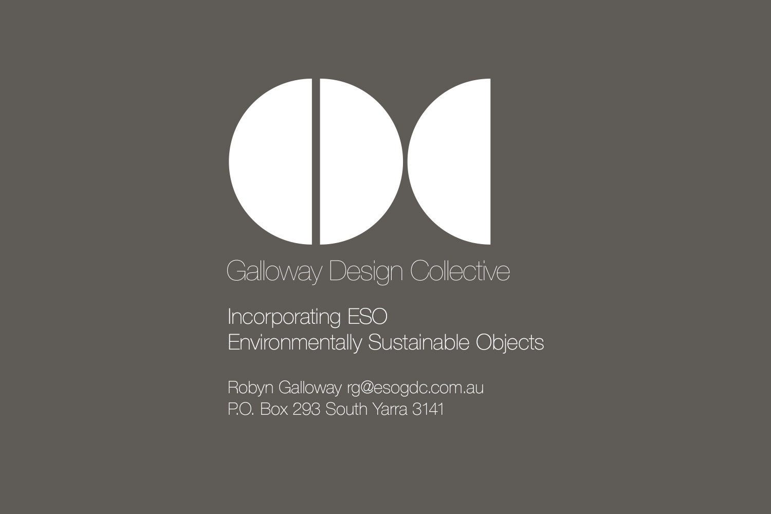 Galloway Design Collective. Incorporating ESO, Environmantally Sustainable Objects. Robyn Galloway.